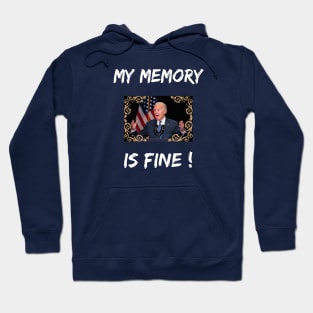 My memory is fine Hoodie